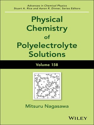 cover image of Advances in Chemical Physics, Physical Chemistry of Polyelectrolyte Solutions